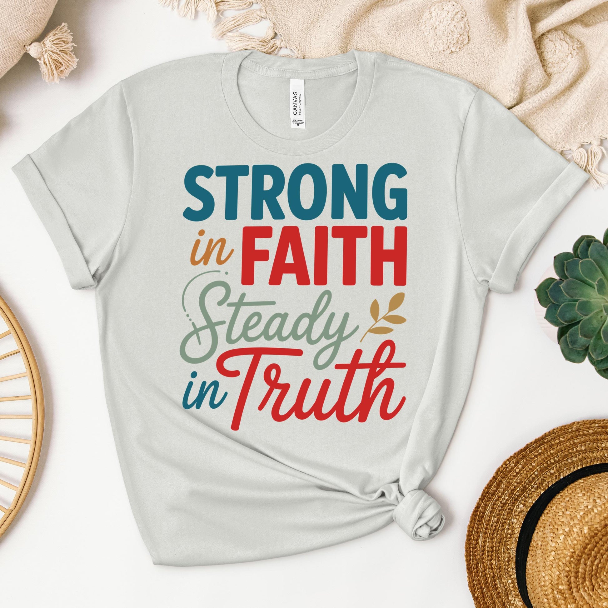 Strong In Faith Steady In Truth 01