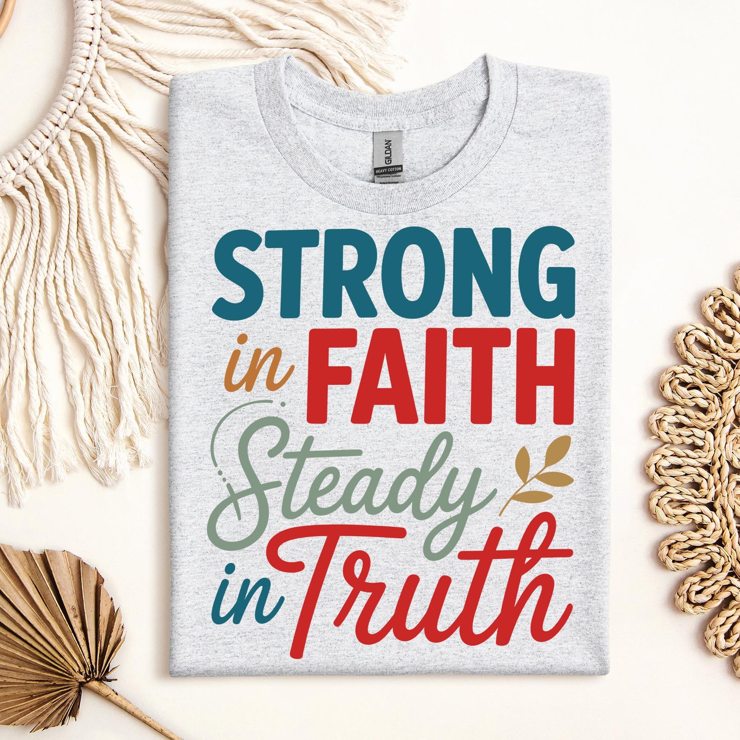 Strong In Faith Steady In Truth 01