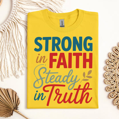 Strong In Faith Steady In Truth 01