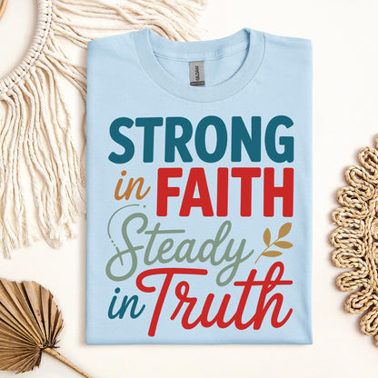 Strong In Faith Steady In Truth 01
