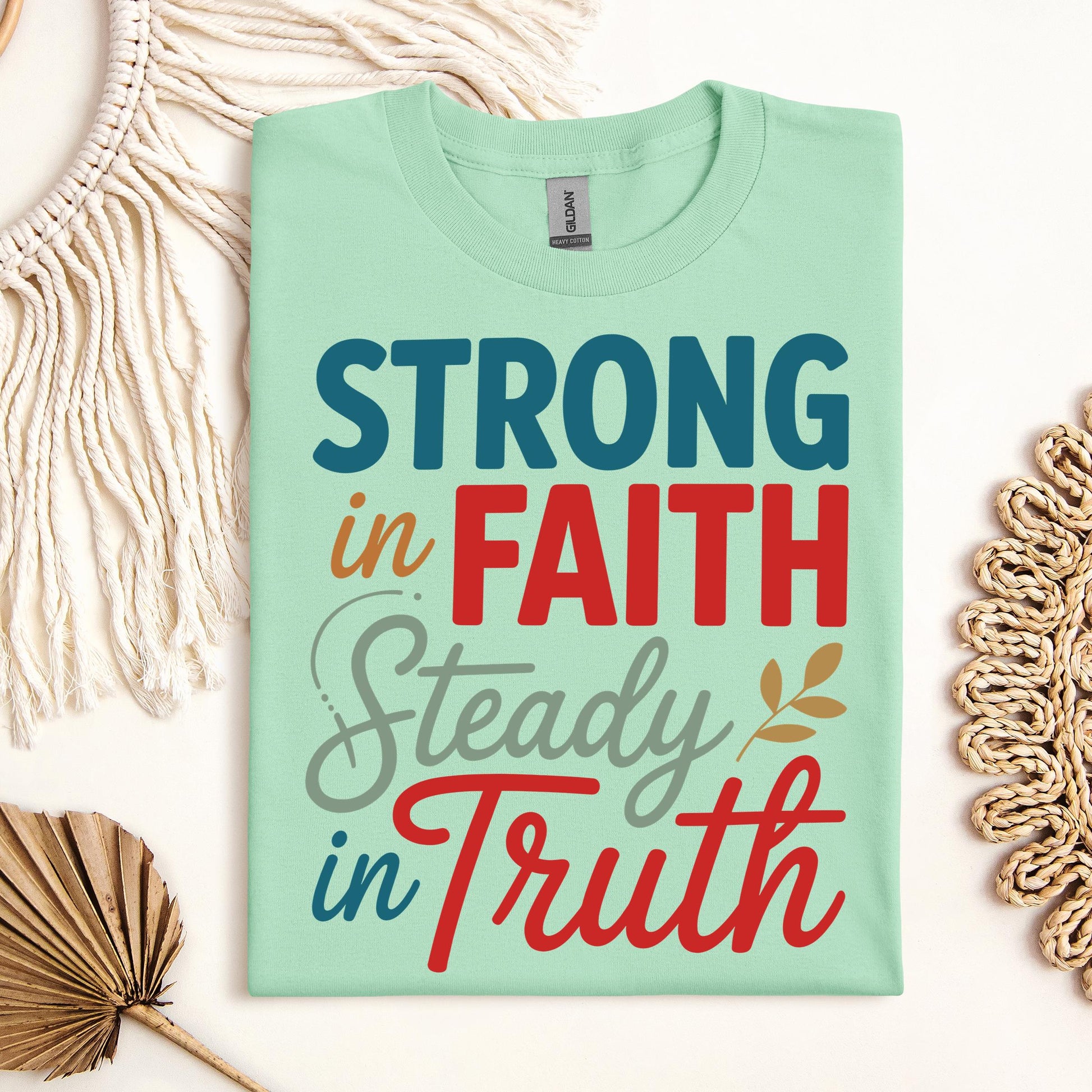 Strong In Faith Steady In Truth 01