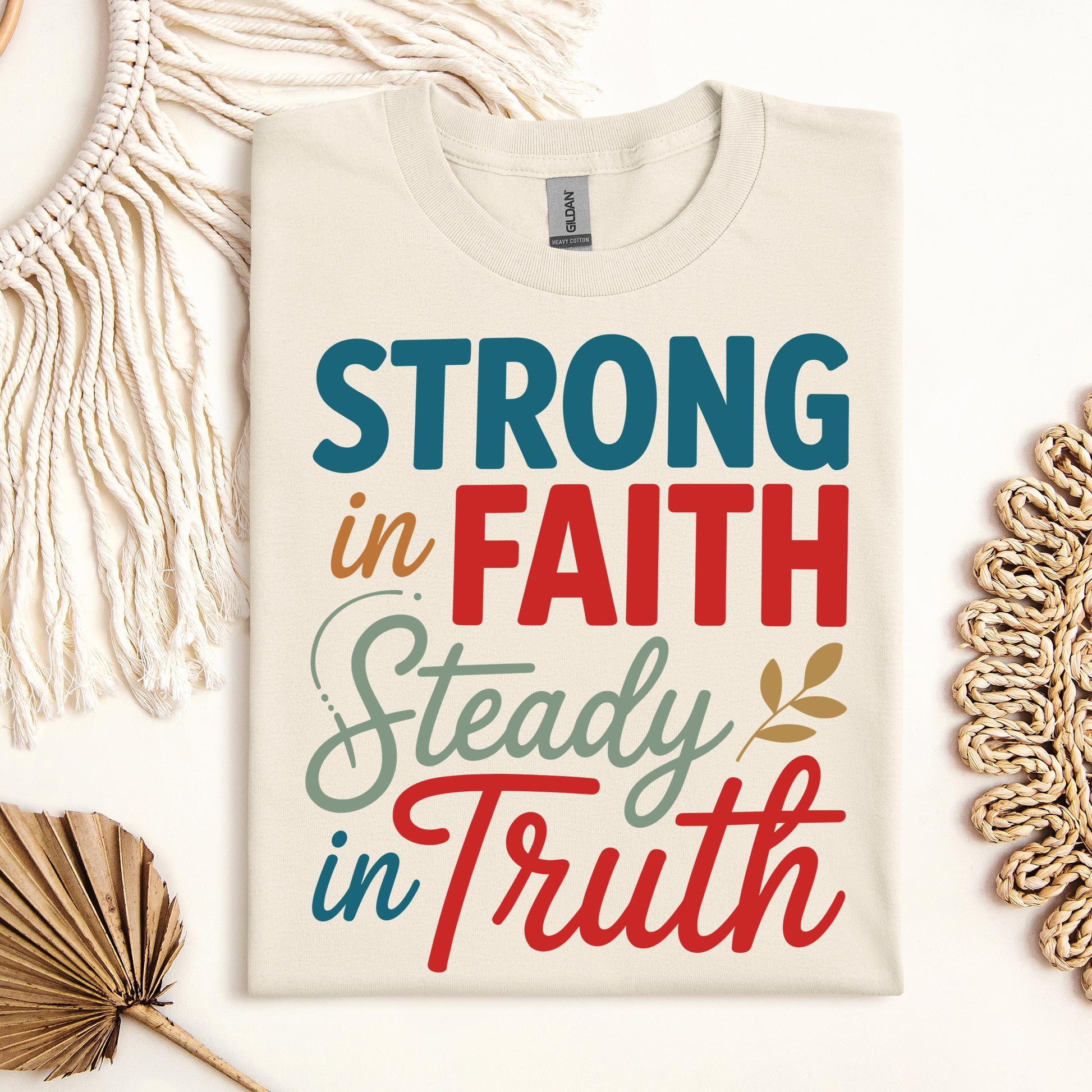 Strong In Faith Steady In Truth 01