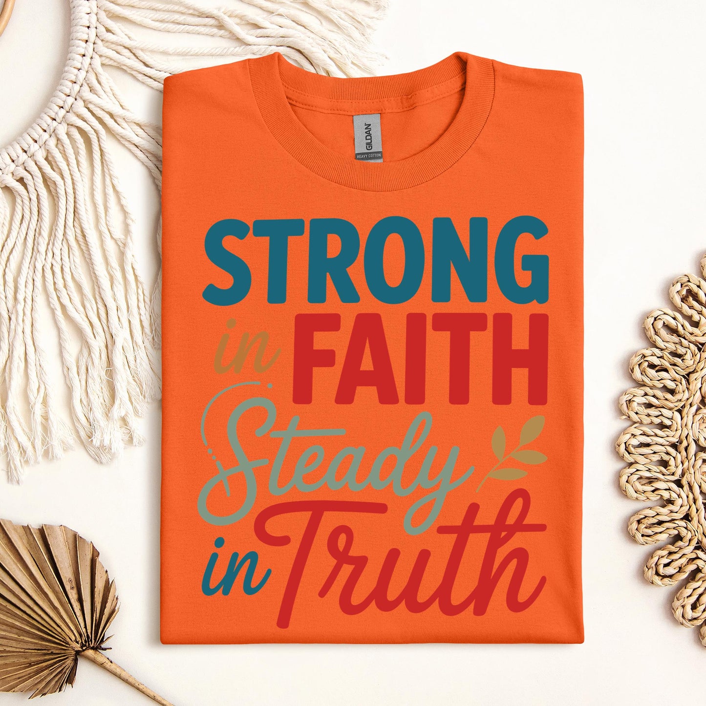 Strong In Faith Steady In Truth 01