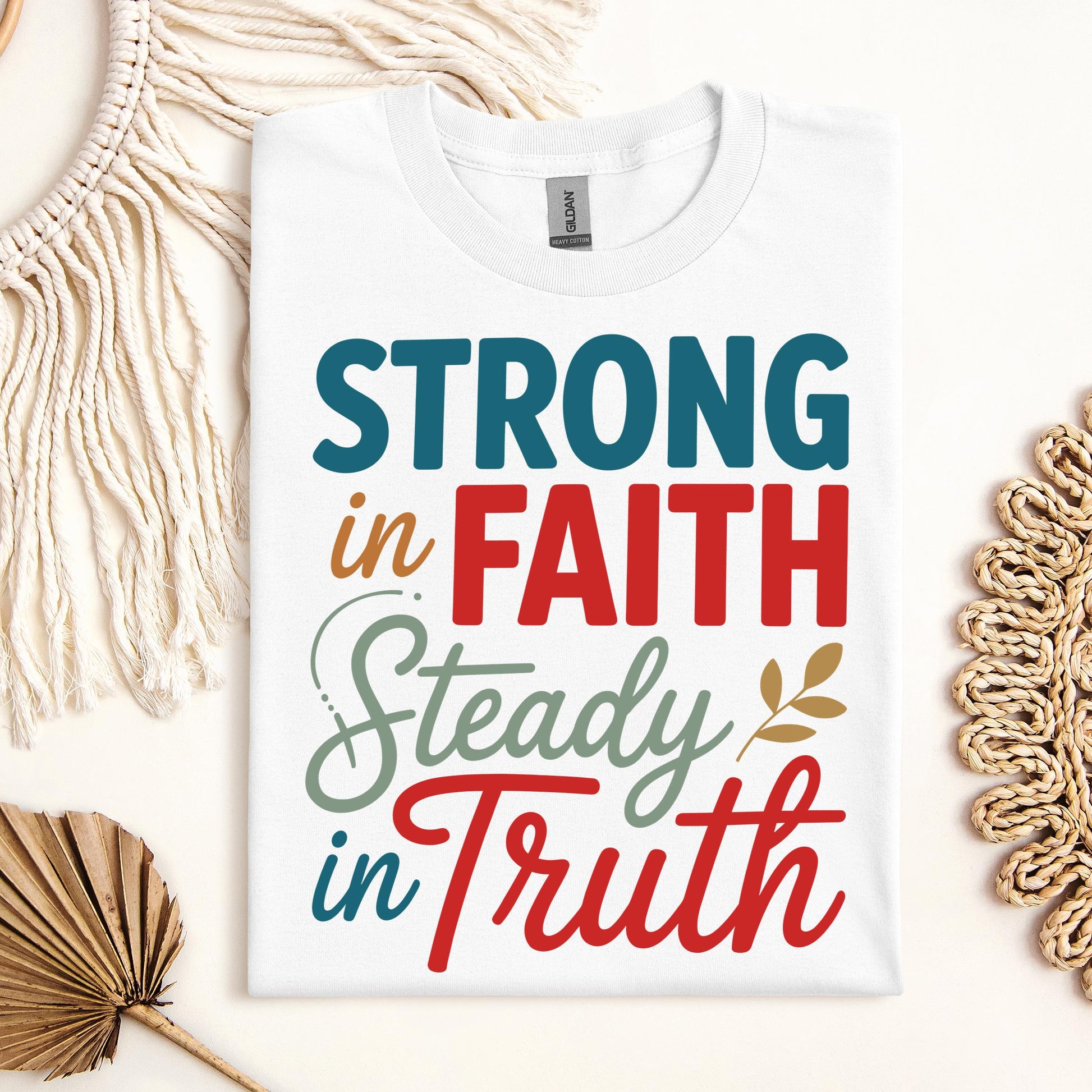 Strong In Faith Steady In Truth 01