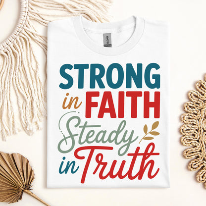 Strong In Faith Steady In Truth 01