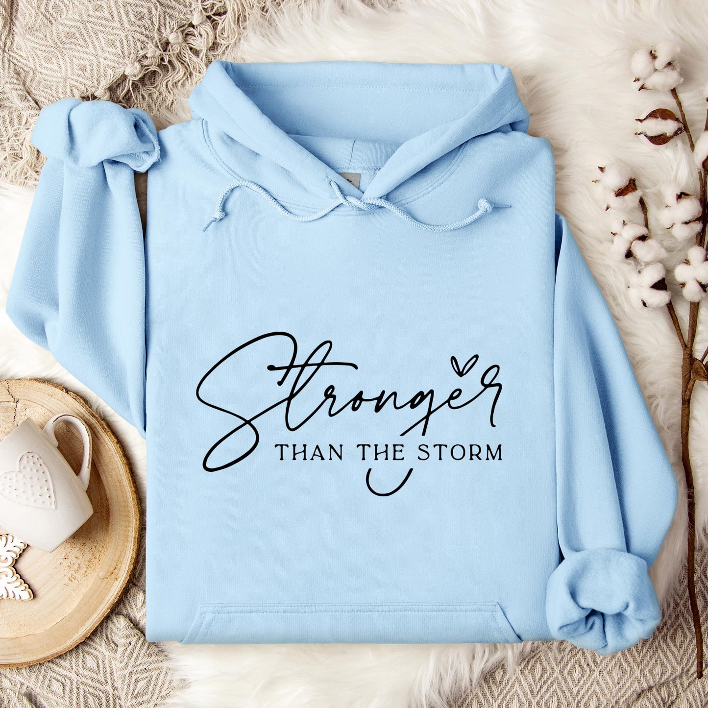 Stronger Than The Storm Hoodie