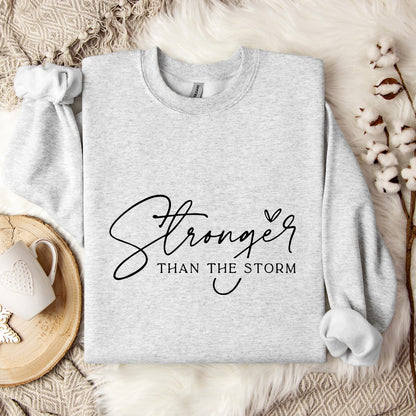 Stronger Than The Storm Sweatshirt