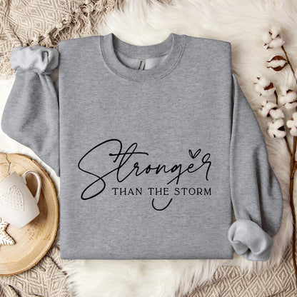 Stronger Than The Storm Sweatshirt