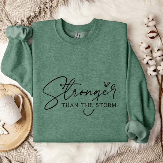 Stronger Than The Storm Sweatshirt