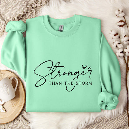 Stronger Than The Storm Sweatshirt