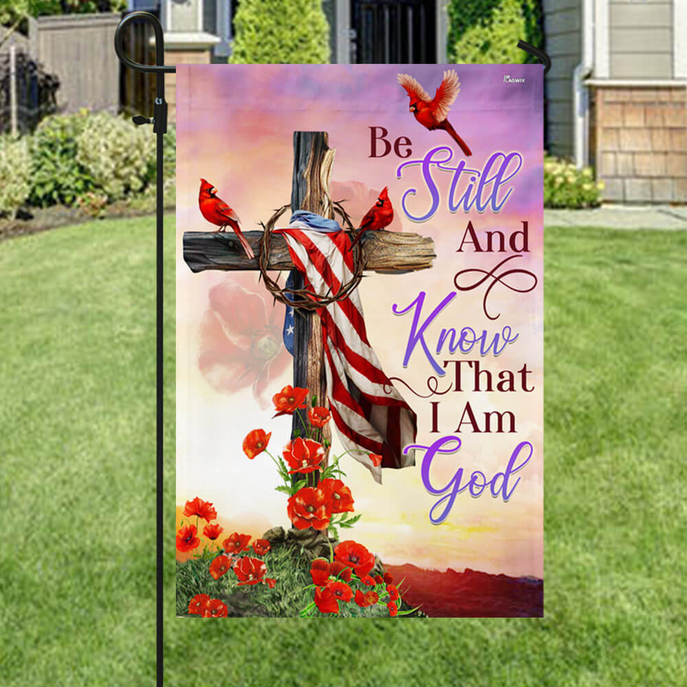 Christian Cross. Be Still And Know That I Am God Flag