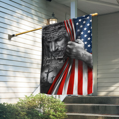 Jesus American Flag, Don’t Be Afraid, Just Have Faith Flag 3-Day Shipping