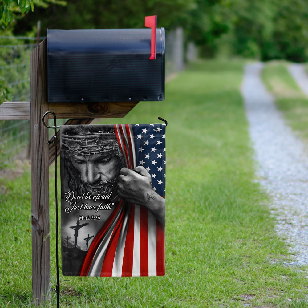 Jesus American Flag, Don’t Be Afraid, Just Have Faith Flag 3-Day Shipping