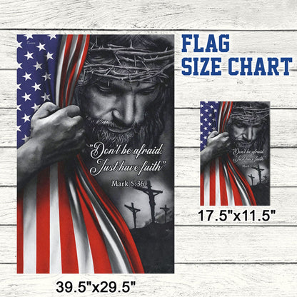 Don't Be Afraid. Just Have Faith - Jesus Flag TRL06Fv3