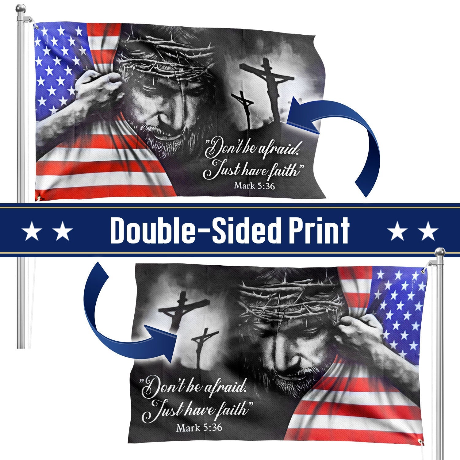 Jesus American Flag Don’t Be Afraid, Just Have Faith Grommet Flag