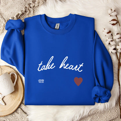 Take Heart John 16.33 Sweatshirt