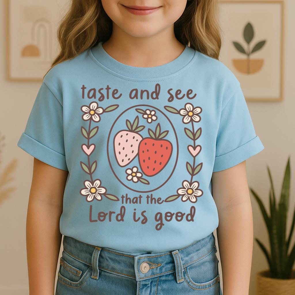 Taste And See That The Lord Is Good 01