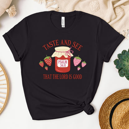 Taste And See That The Lord Is Good Psalm 34.8 01
