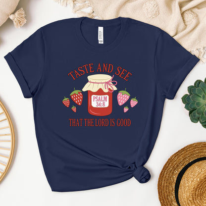 Taste And See That The Lord Is Good Psalm 34.8 01