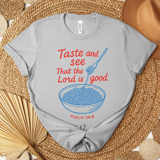 Taste And See That The Lord Is Good Psalm 34.8 Premium T-shirt