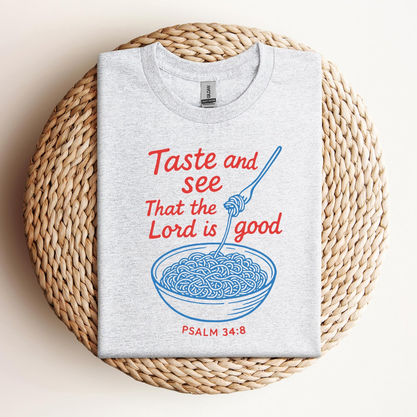 Taste And See That The Lord Is Good Psalm 34.8