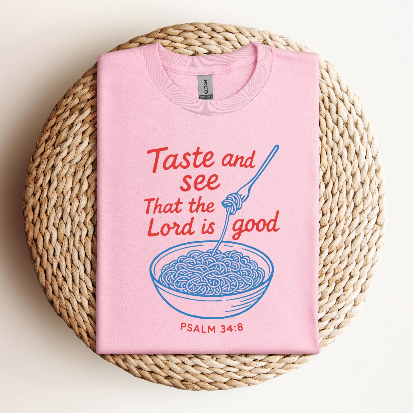 Taste And See That The Lord Is Good Psalm 34.8
