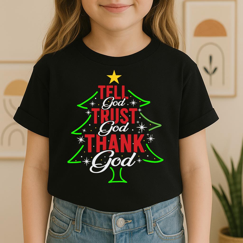 Tell God Trust God Thank God Christmas Tree