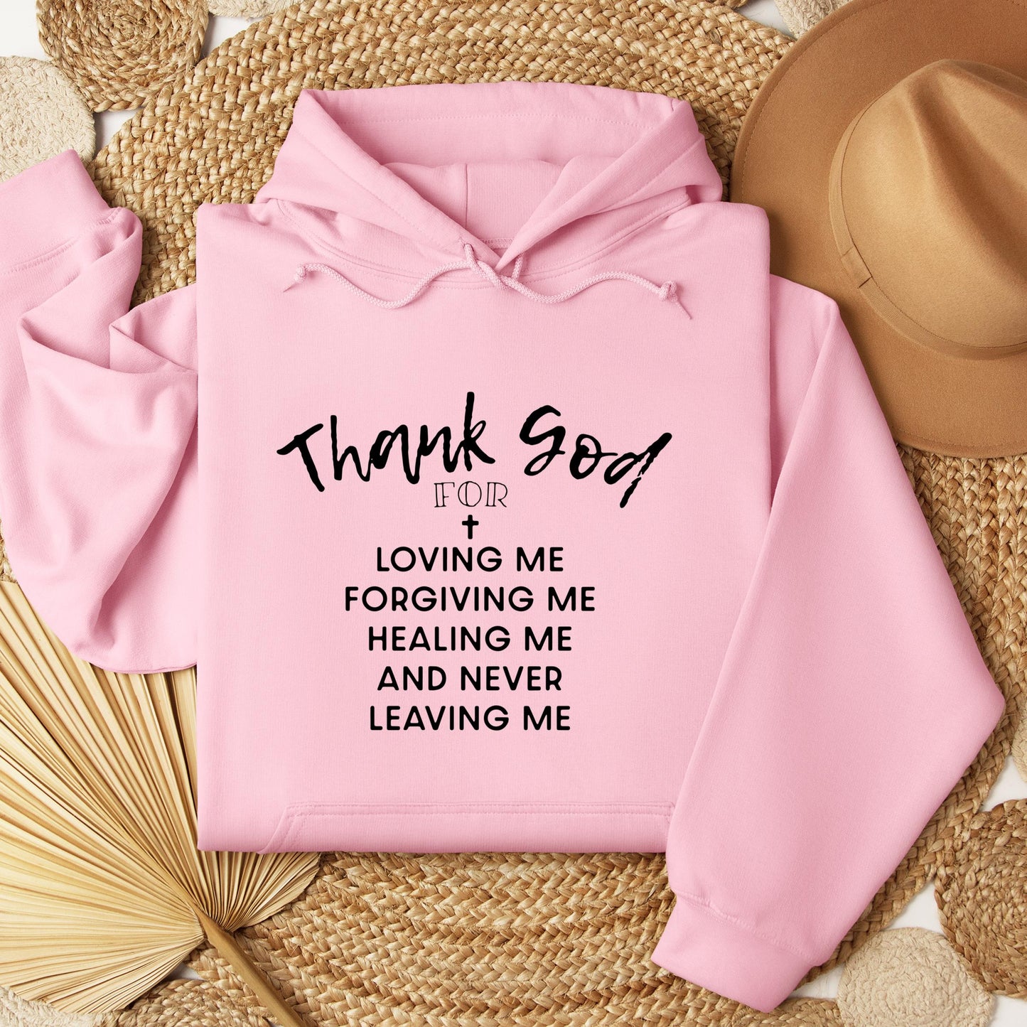 Thank God For Loving Me Forgiving Me Healing Me And Never Leaving Me