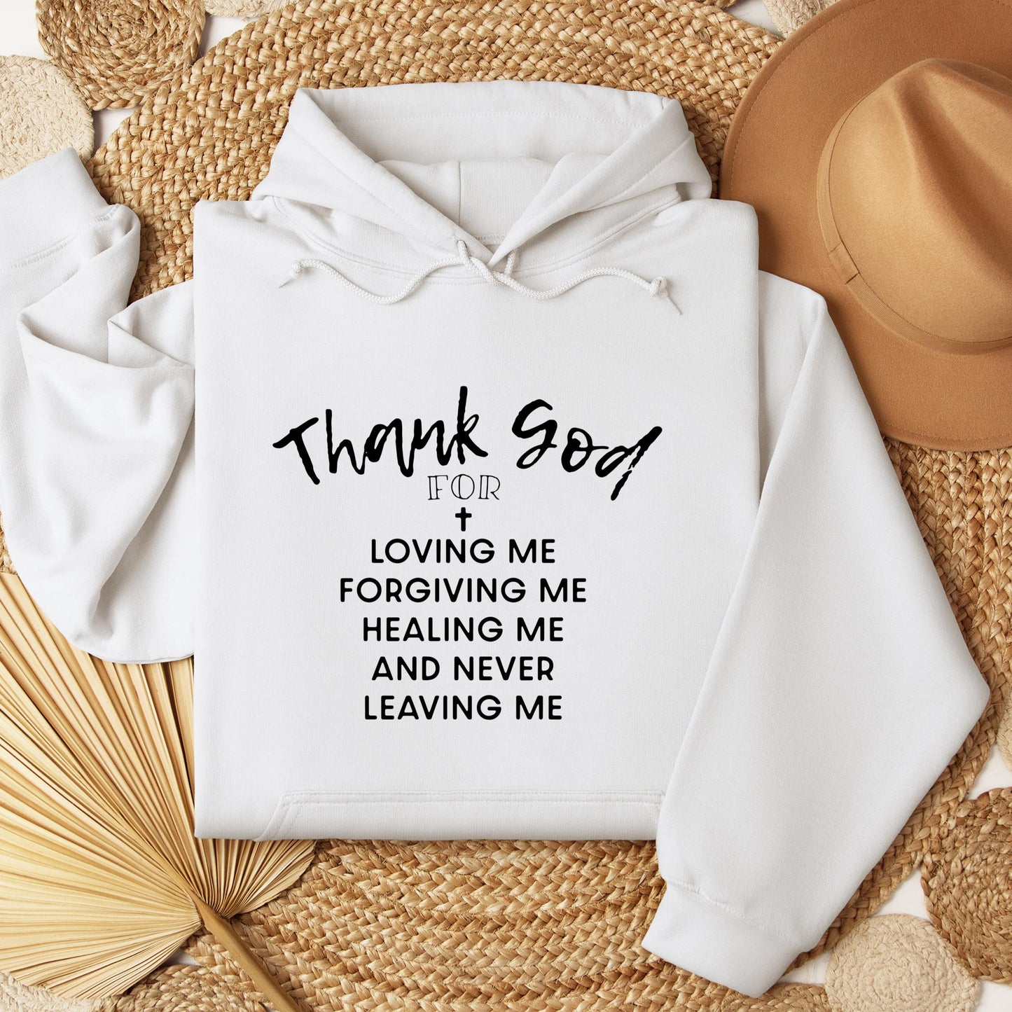 Thank God For Loving Me Forgiving Me Healing Me And Never Leaving Me