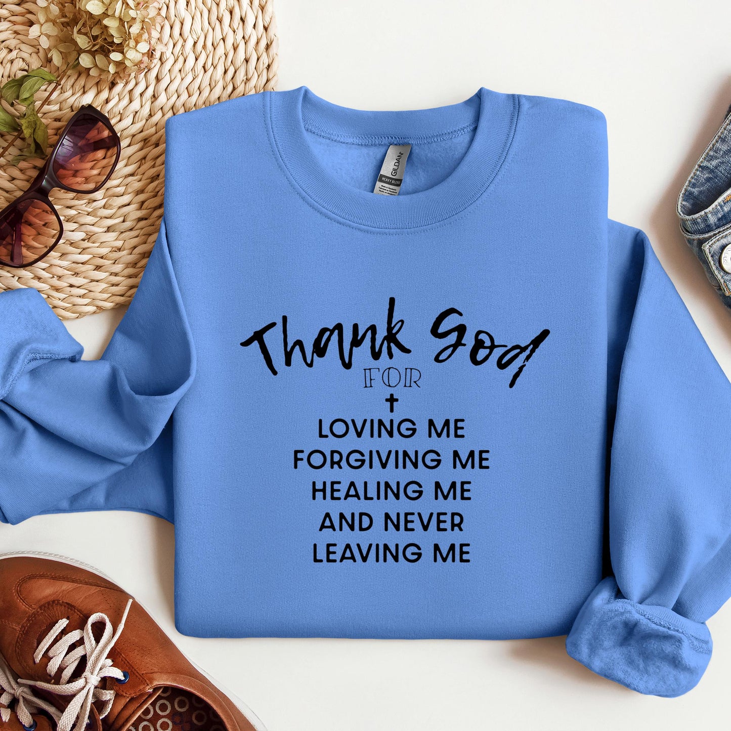 Thank God For Loving Me Forgiving Me Healing Me And Never Leaving Me
