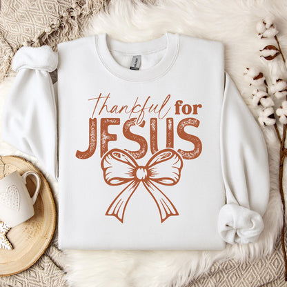 Thankful For Jesus Sweatshirt