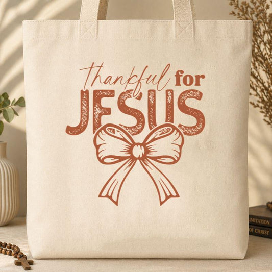 Thankful For Jesus Tote Bag