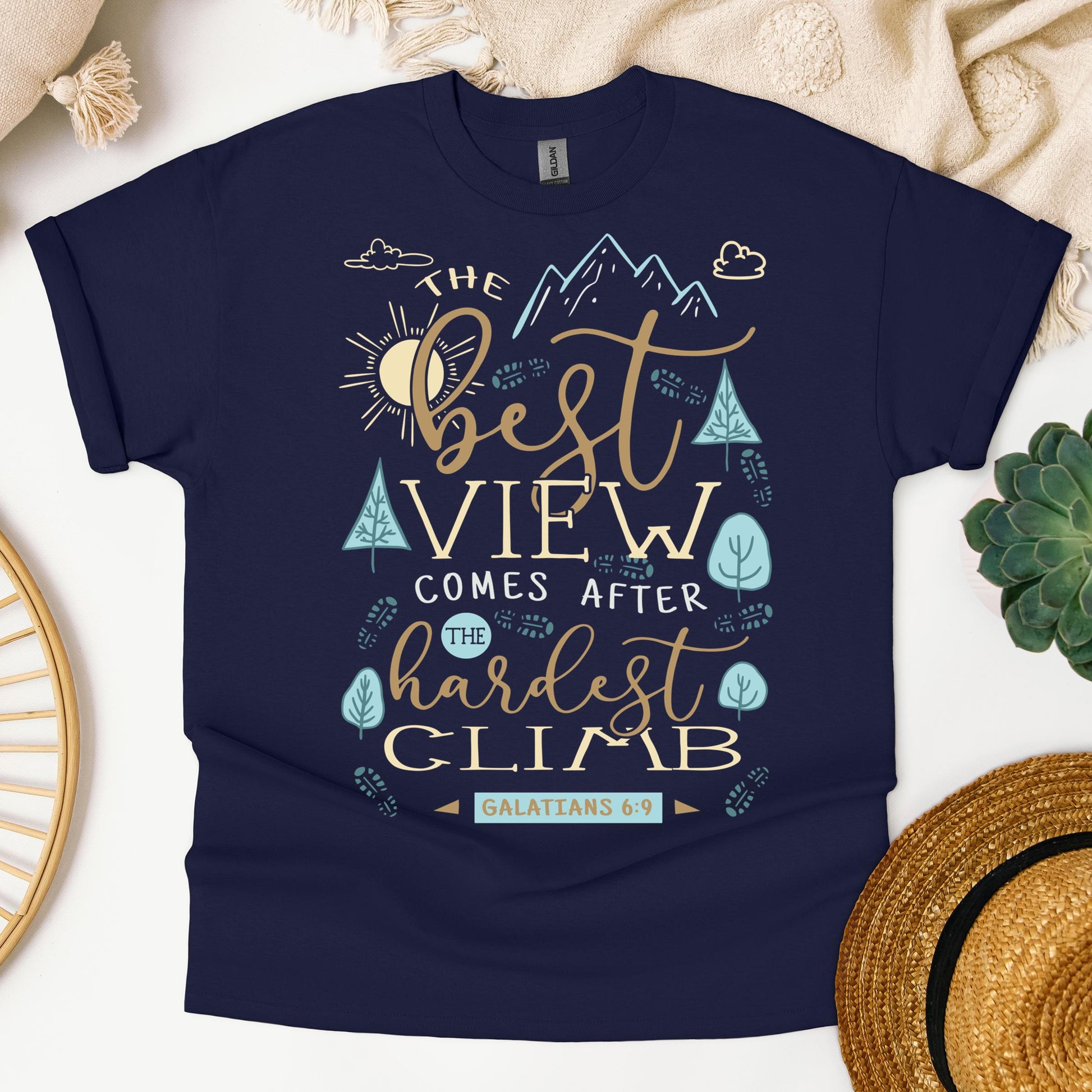 The Best View Comes After The Hardest Climb Galatians 6.9 01