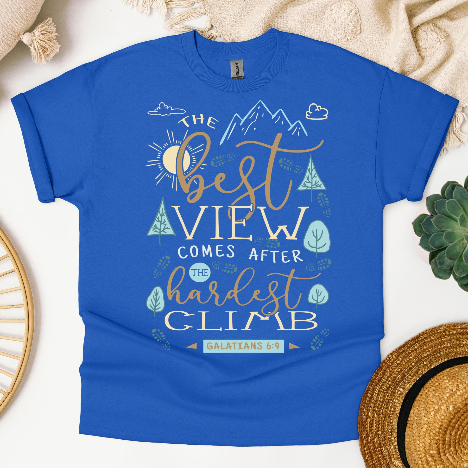 The Best View Comes After The Hardest Climb Galatians 6.9 01