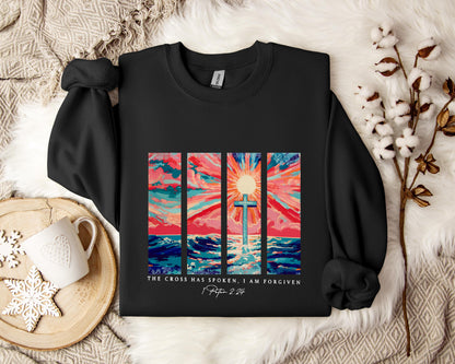 The Cross Has Spoken I Am Forgiven 1 Peter 2.24 Sweatshirt