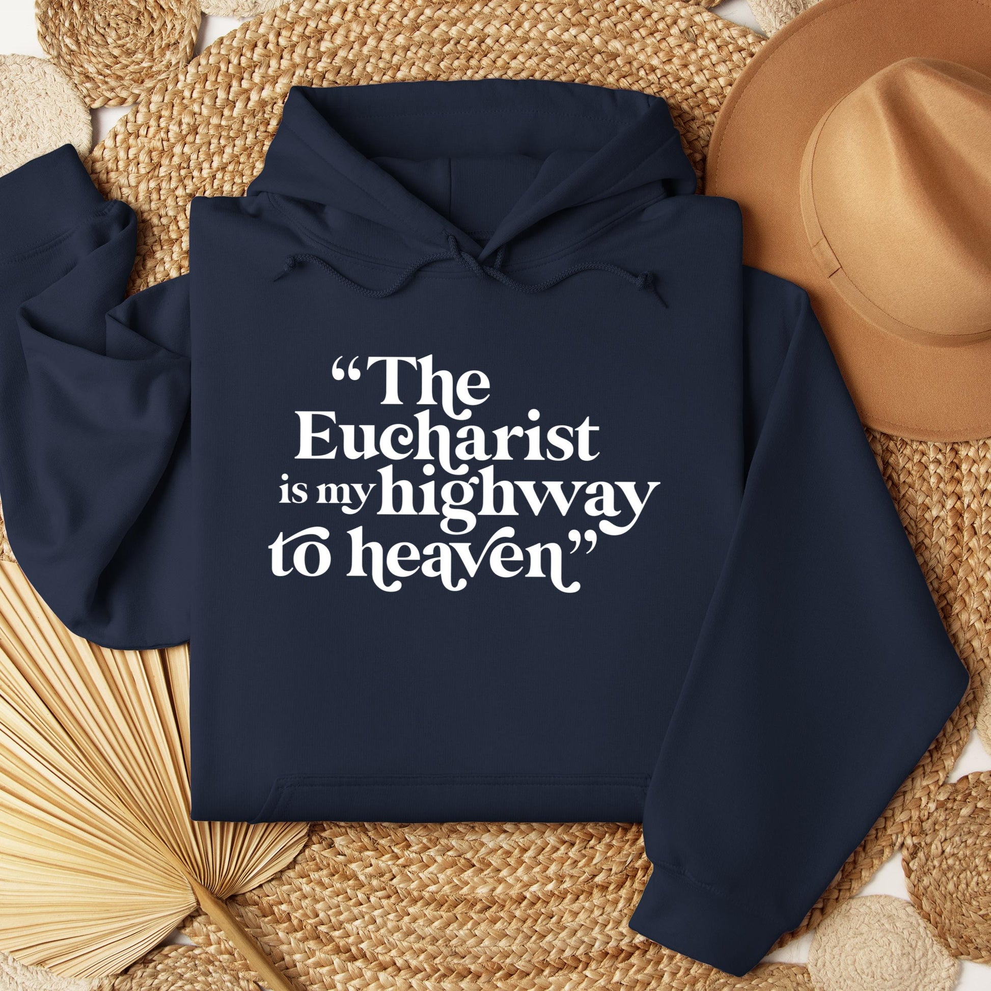 The Eucharist Is My Highway To Heaven 02