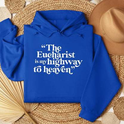 The Eucharist Is My Highway To Heaven 02