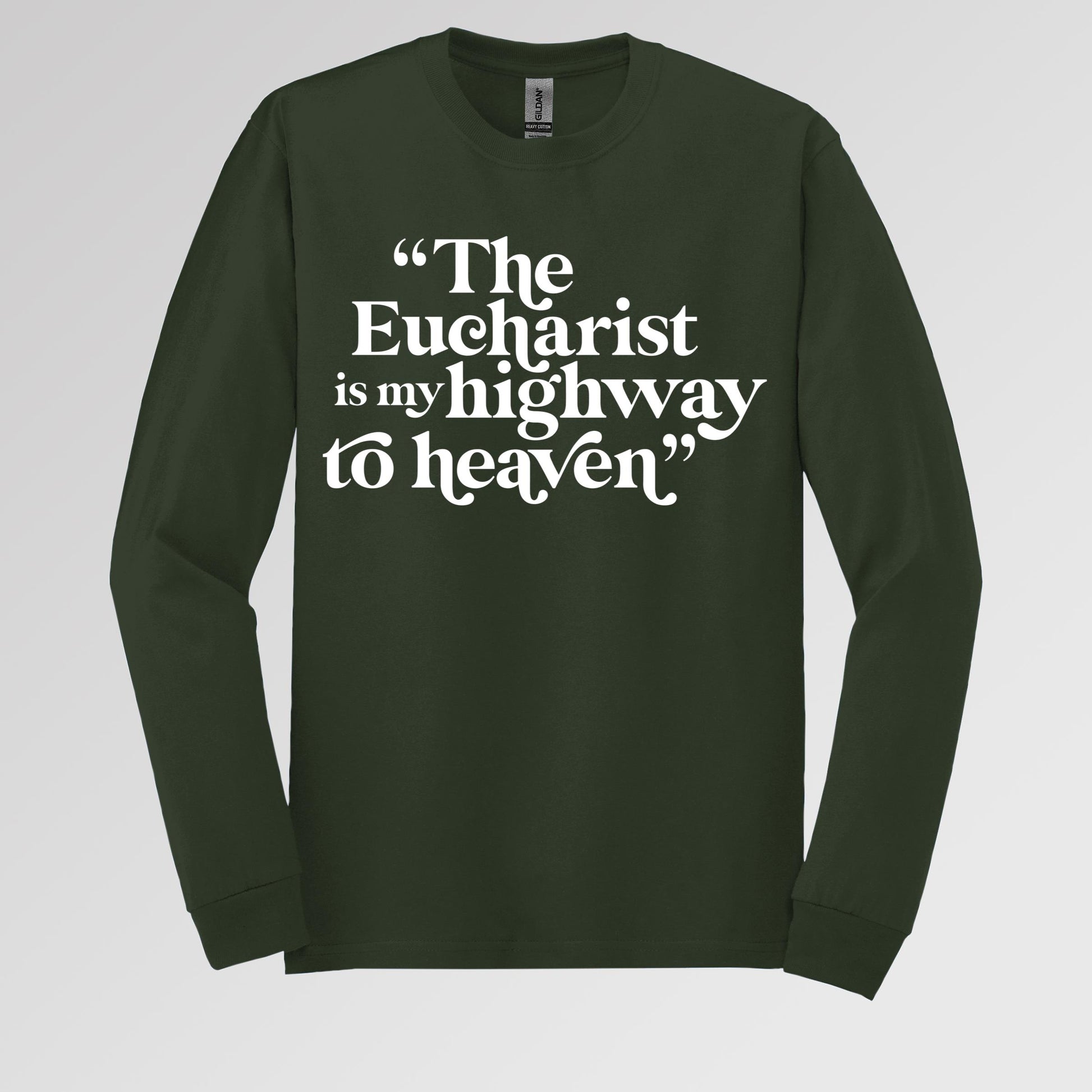 The Eucharist Is My Highway To Heaven 02