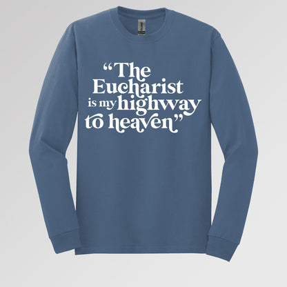 The Eucharist Is My Highway To Heaven 02