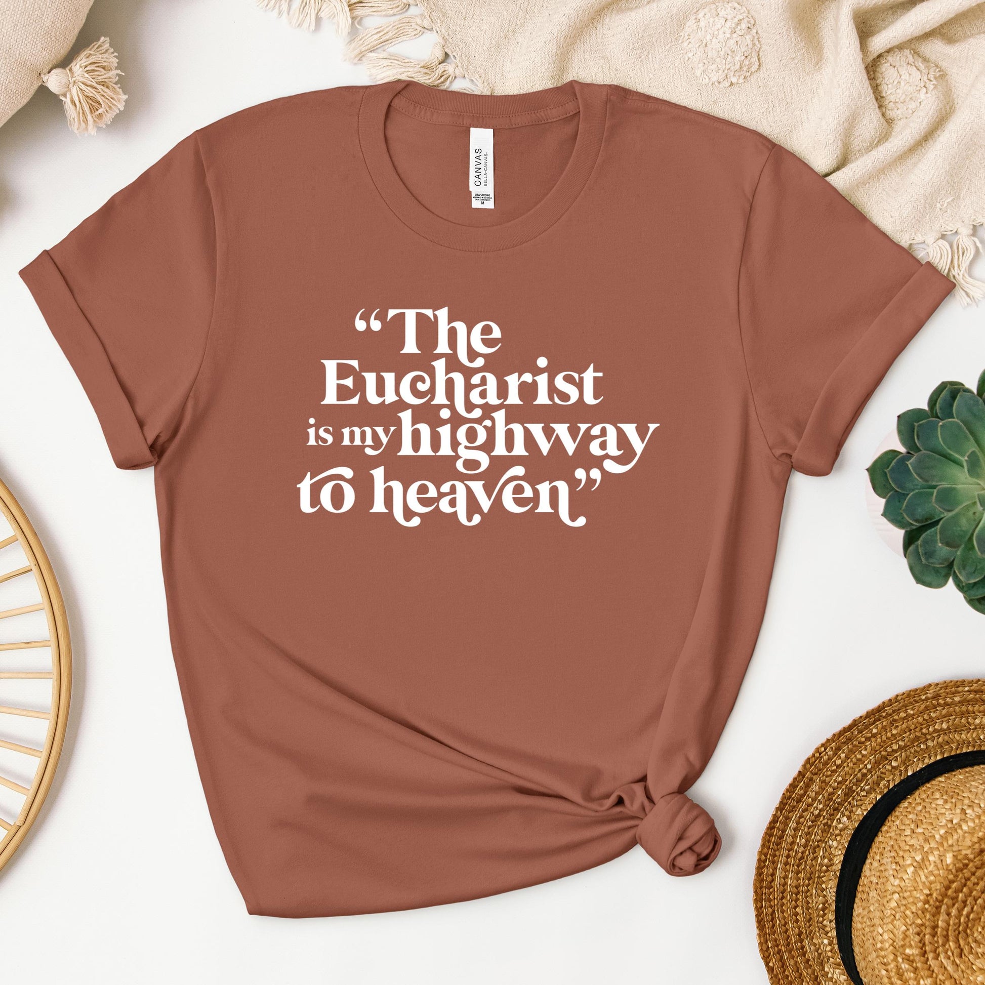 The Eucharist Is My Highway To Heaven 02