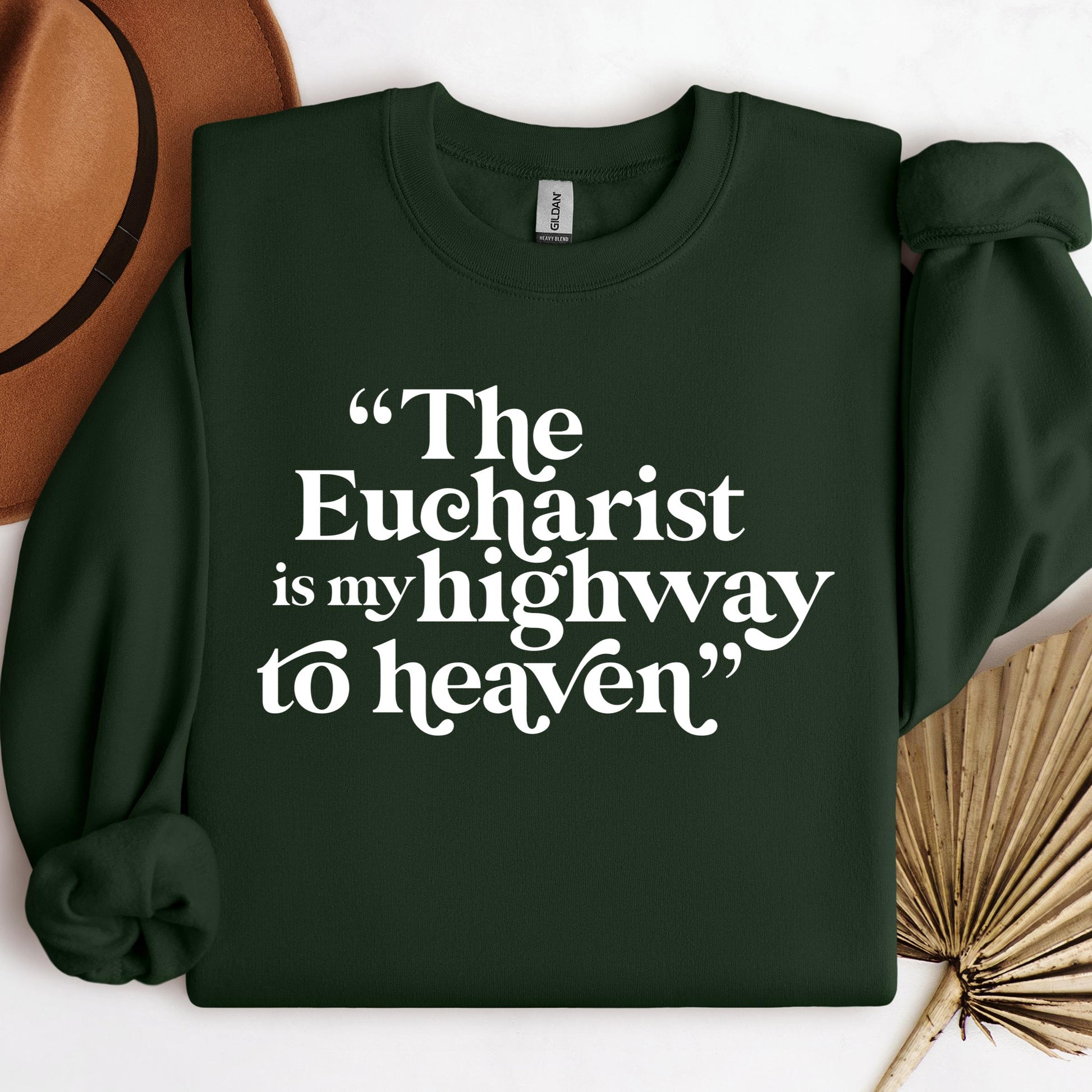 The Eucharist Is My Highway To Heaven 02