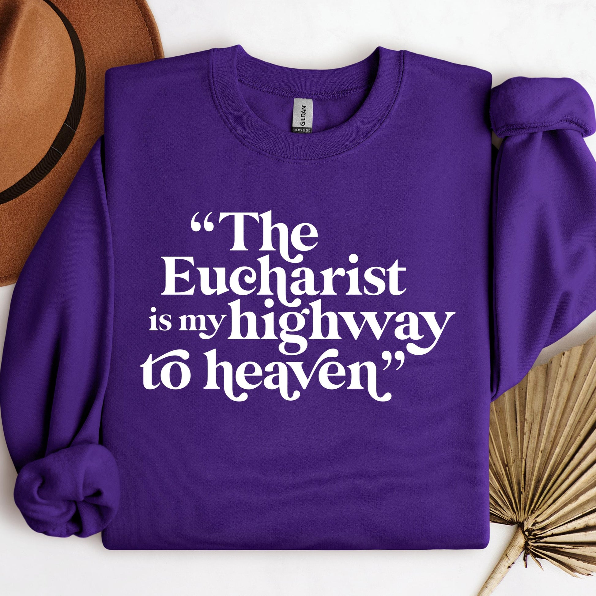 The Eucharist Is My Highway To Heaven 02
