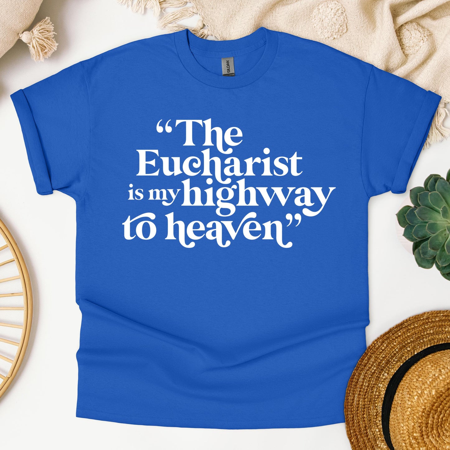 The Eucharist Is My Highway To Heaven 02