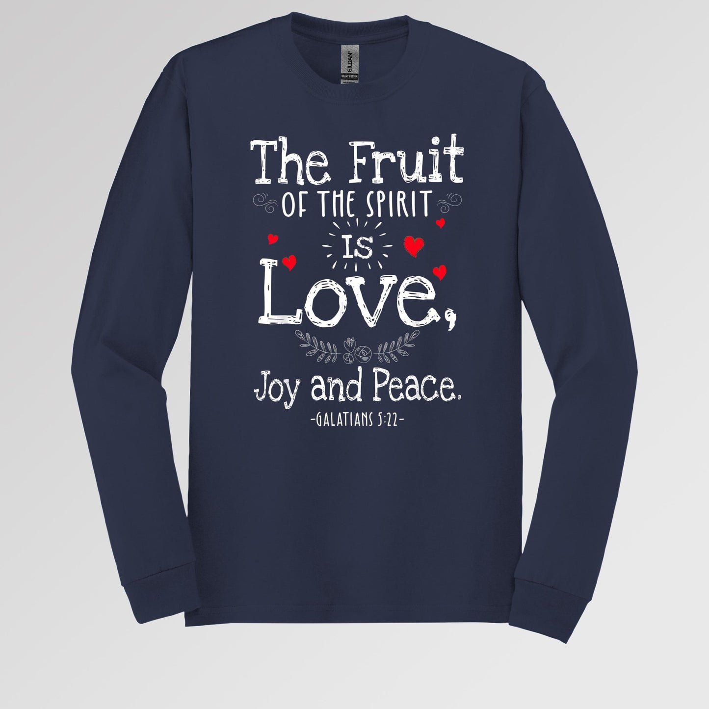 The Fruit Of The Spirit Is Love Joy And Peace Galatians 5.22