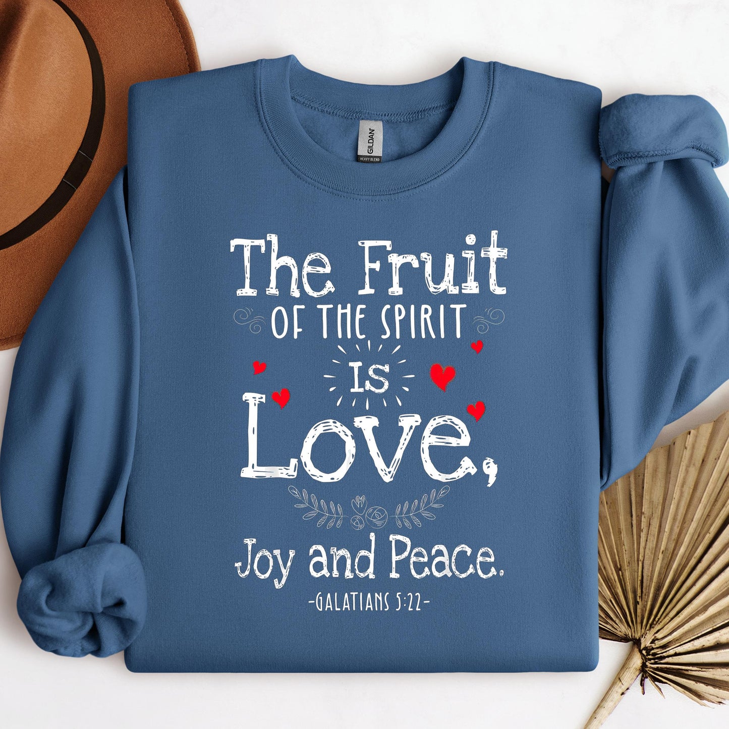 The Fruit Of The Spirit Is Love Joy And Peace Galatians 5.22