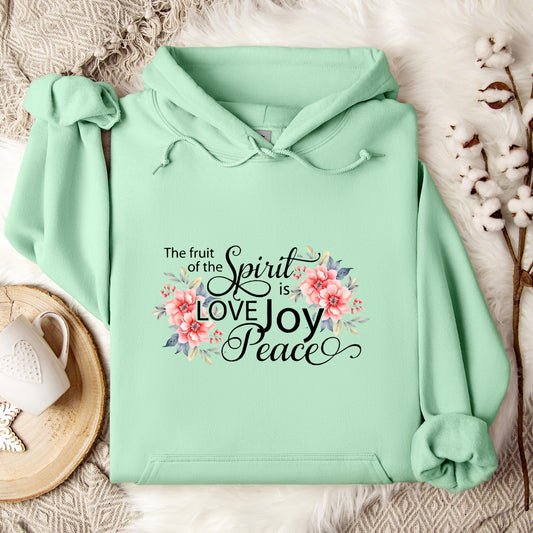 The Fruit Of The Spirit Is Love Joy Peace Hoodie