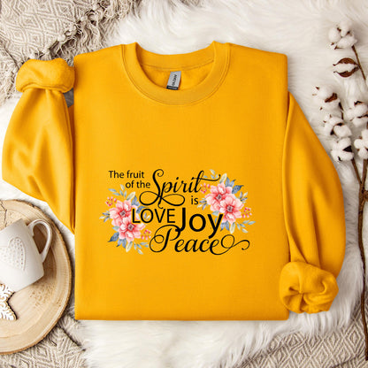 The Fruit Of The Spirit Is Love Joy Peace Sweatshirt