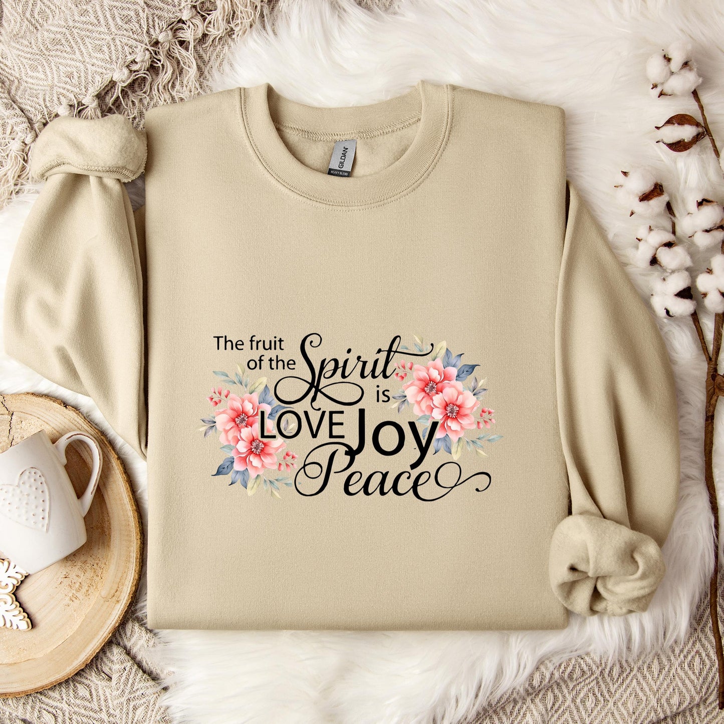 The Fruit Of The Spirit Is Love Joy Peace Sweatshirt