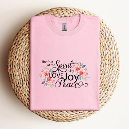 The Fruit Of The Spirit Is Love Joy Peace