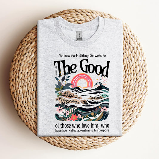 The Good Of Those Who Love Him Romans 8.28